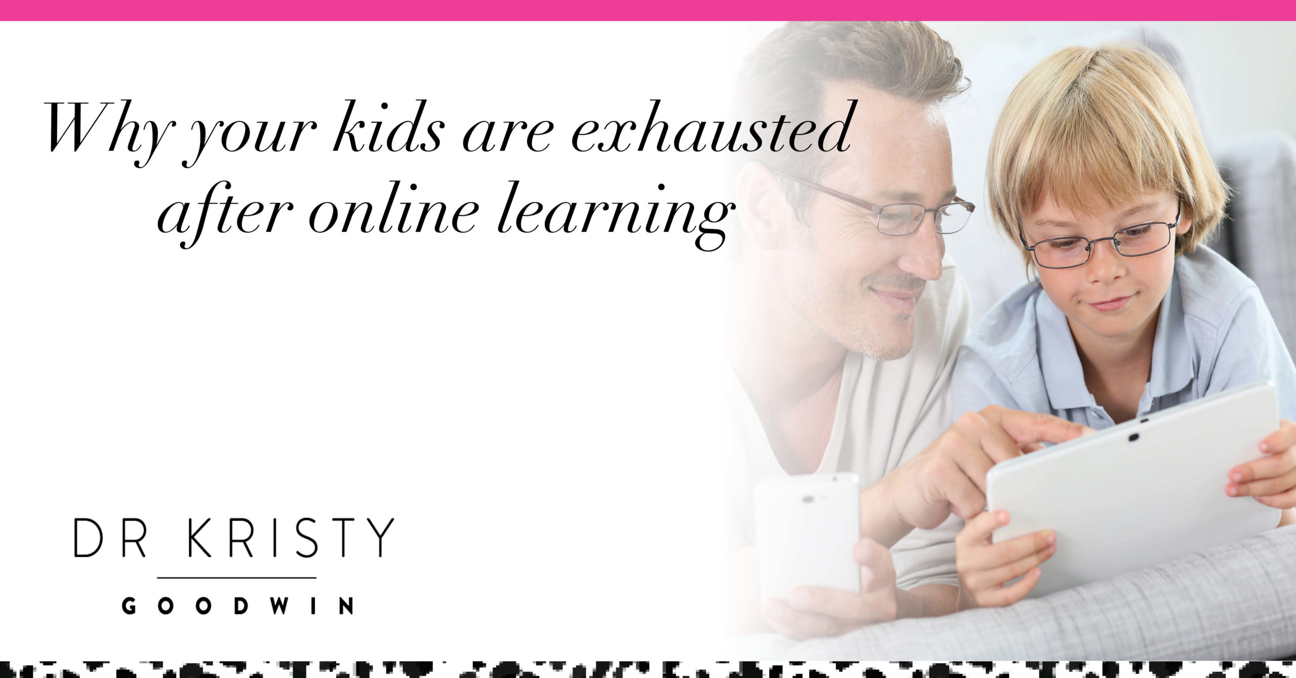 Dr Kristy Goodwin explains why kids are exhausted after leanring online.