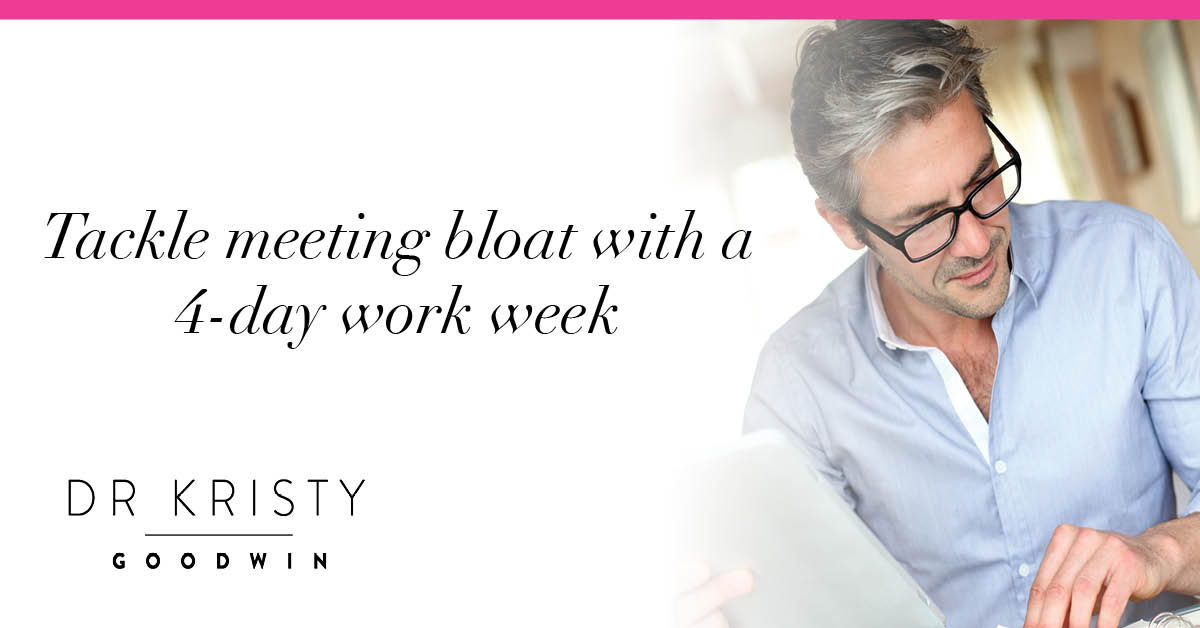 Tackle meeting bloat with a 4-day work week cover